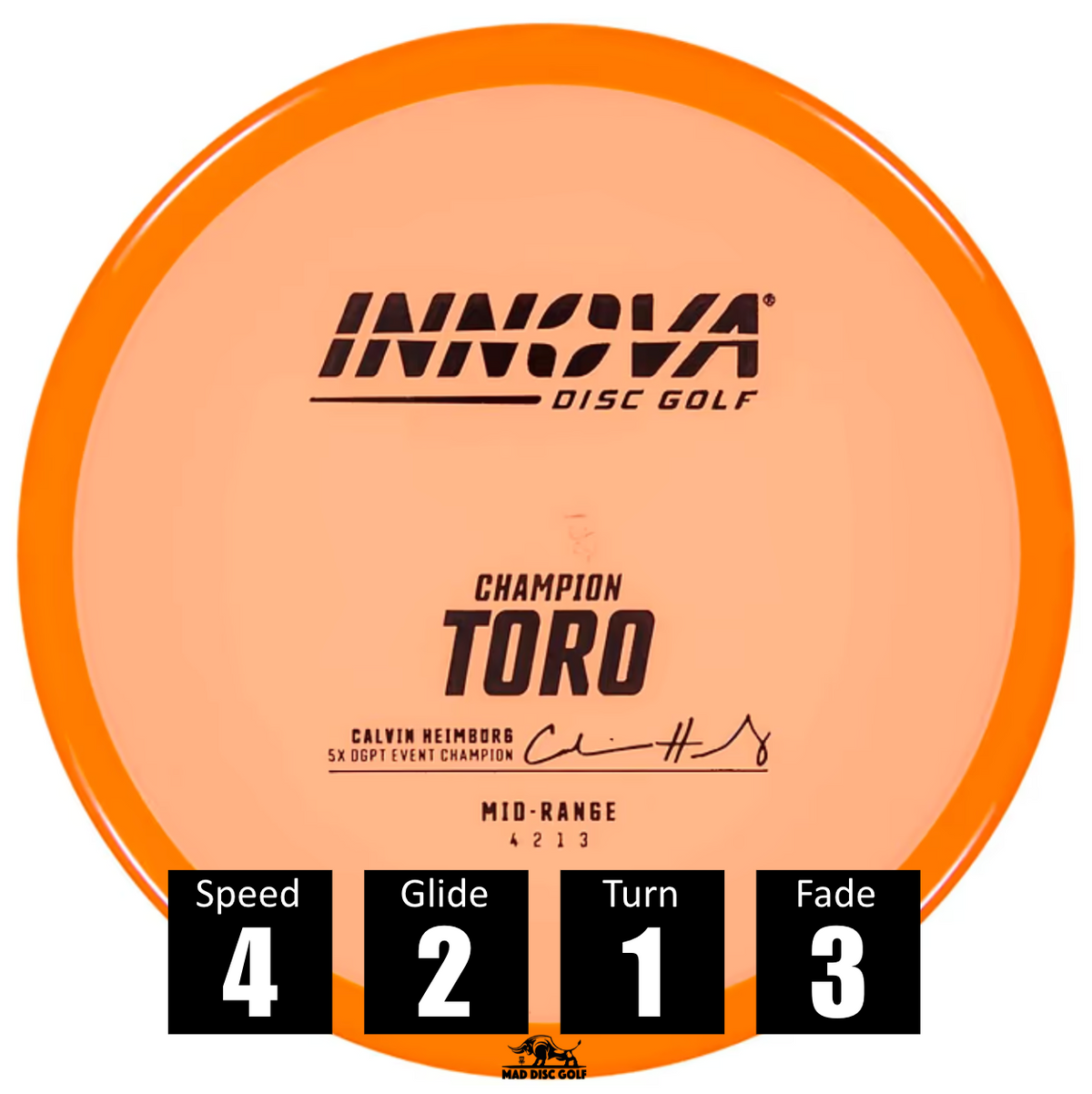 Disco de disc golf Innova Toro de plástico Champion, con números de vuelo: velocidad 4, planeo 2, giro 1 y desvanecimiento 3.
